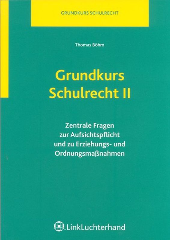 Grundkurs Schulrecht II