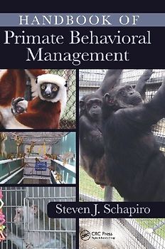 Handbook of Primate Behavioral Management
