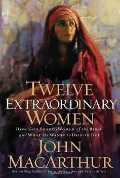Twelve Extraordinary Women - MacArthur, John