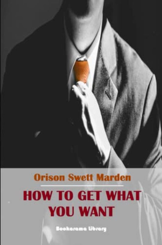 How to Get What You Want