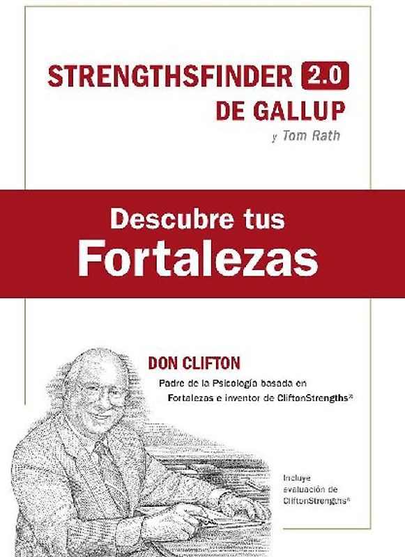Descubre Tus Fortalezas + Código (Strength Finder 2.0 Spanish Edition)