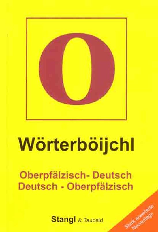 Wörterböijchl Oberpfälzisch - Deutsch /Deutsch - Oberpfälzisch