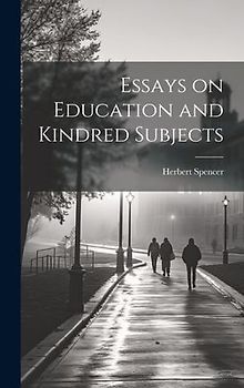 Essays on Education and Kindred Subjects