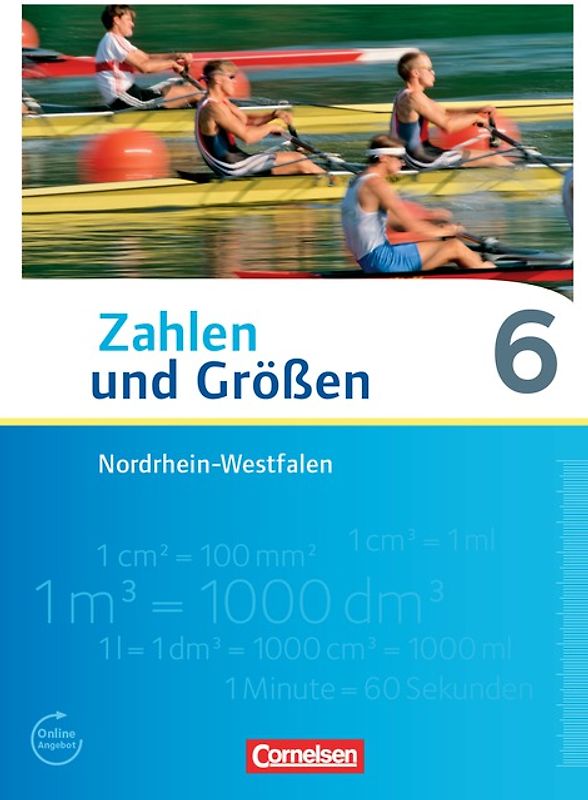Zahlen und Größen - Nordrhein-Westfalen Kernlehrpläne - Ausgabe 2013 - 6. Schuljahr