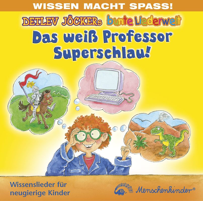 Das weiß Professor Superschlau! - Wissenslieder für neugierige Kinder