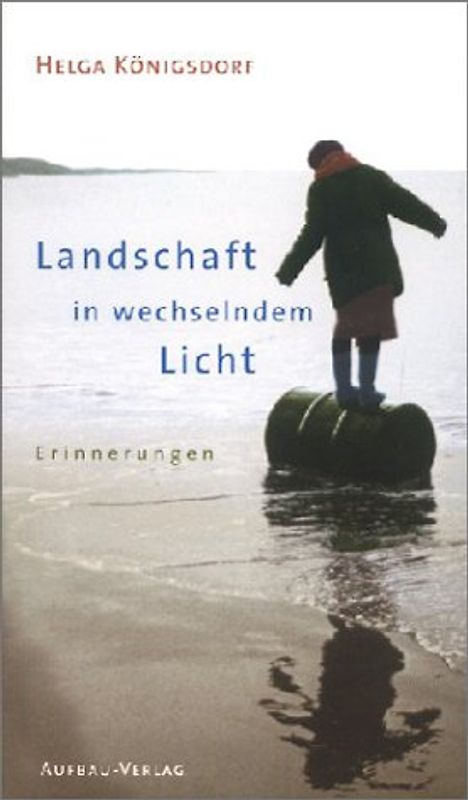 Landschaft in wechselndem Licht. Erinnerungen
