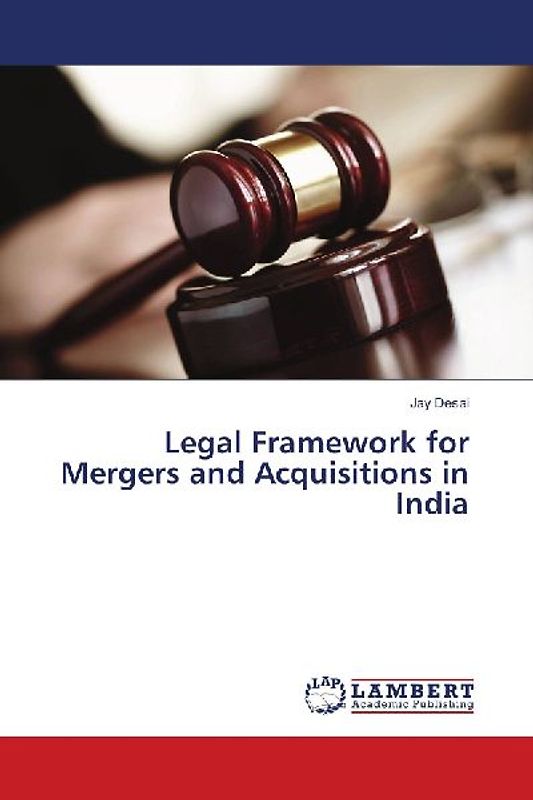 Legal Framework for Mergers and Acquisitions in India