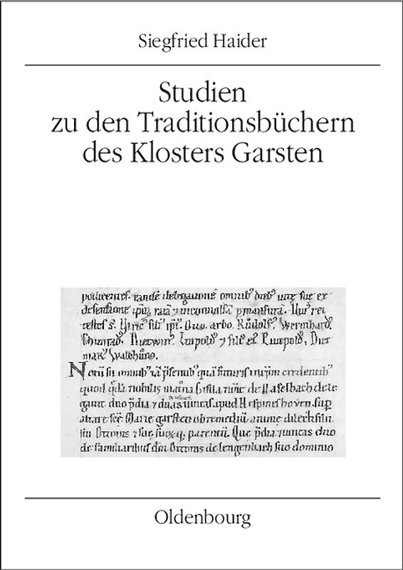 Studien zu den Traditionsbüchern des Klosters Garsten