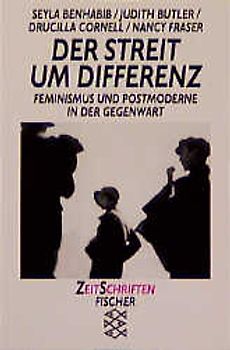 Der Streit um Differenz. Feminismus und Postmoderne in der Gegenwart