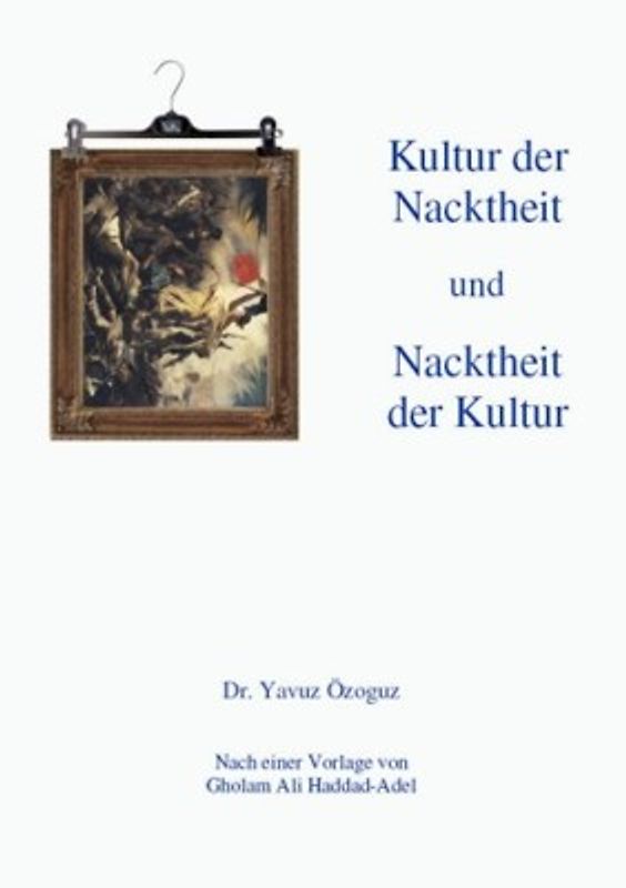 Kultur der Nacktheit  und Nacktheit der Kultur