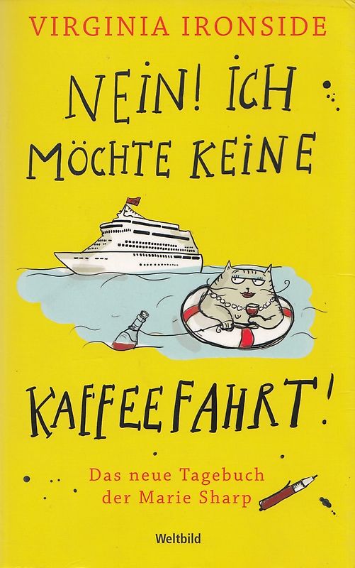 Nein! Ich möchte keine Kaffeefahrt! - Virginia Ironside [Taschenbuch, Weltbild]