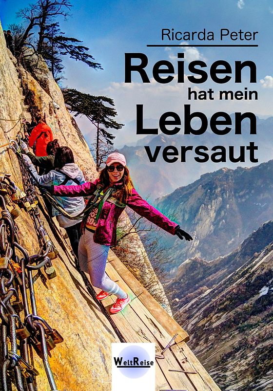 Reisen hat mein Leben versaut