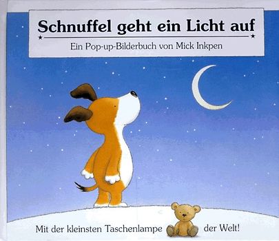 Schnuffel geht ein Licht auf. Ein Pop-up-Bilderbuch zur guten Nacht