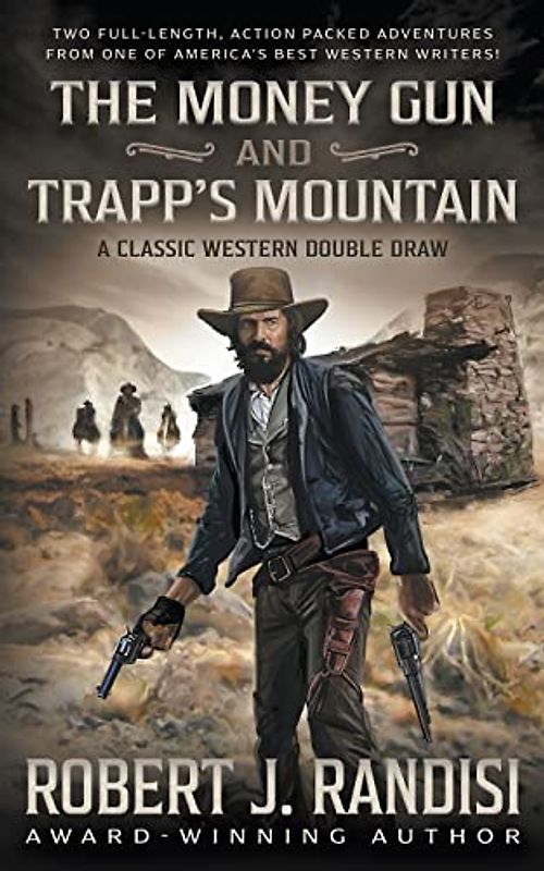 The Money Gun and Trapp's Mountain