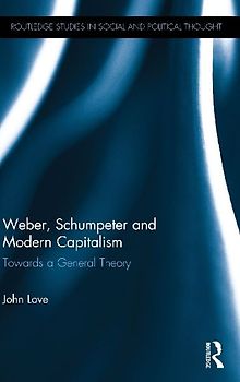 Weber, Schumpeter and Modern Capitalism