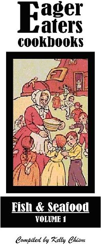 Eager Eaters Cookbooks, Fish and Seafood