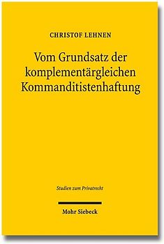 Vom Grundsatz der komplementärgleichen Kommanditistenhaftung
