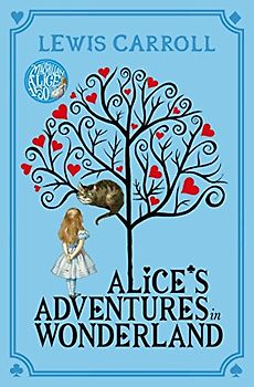 Alice's Adventures in Wonderland - Carroll, Lewis