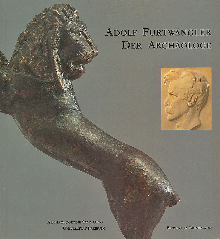 Adolf Furtwängler - Der Archäologe