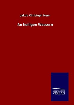 An heiligen Wassern