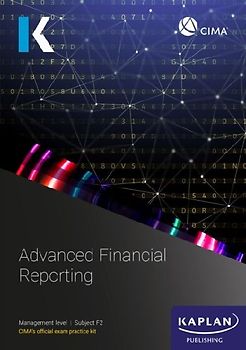 F2 ADVANCED FINANCIAL REPORTING - EXAM PRACTICE KIT
