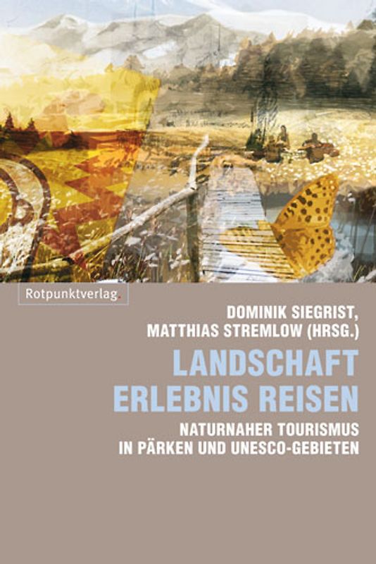 Landschaft Erlebnis Reisen