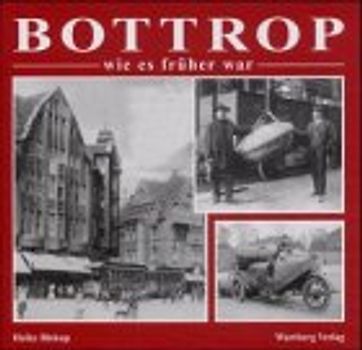 Bottrop - wie es früher war