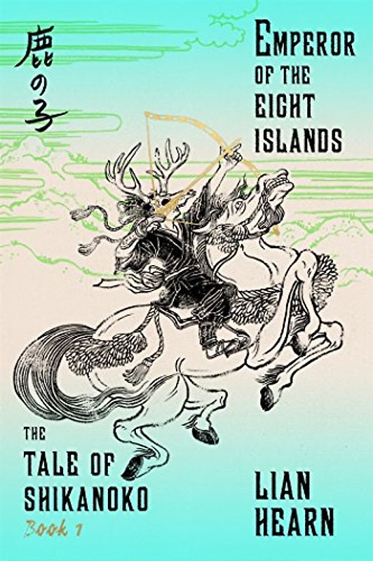 Emperor of the Eight Islands: The Tale of Shikanoko 1