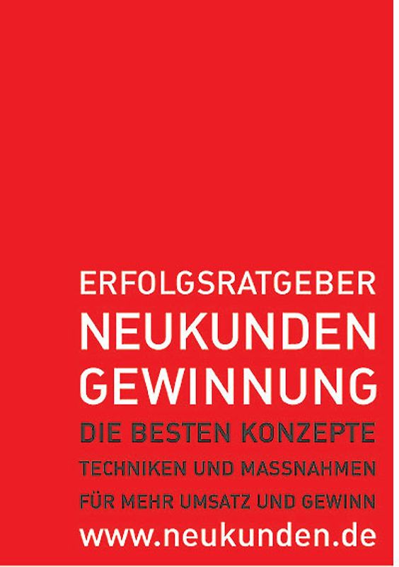 Erfolgsratgeber Neukundengewinnung