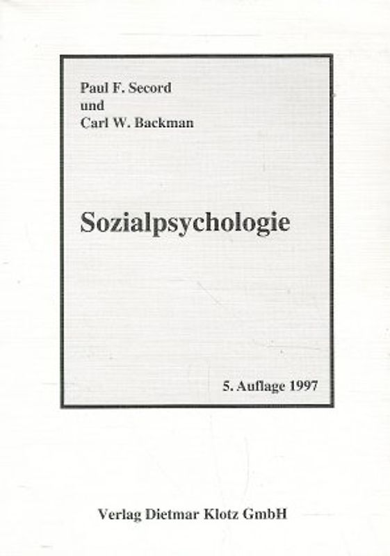 Sozialpsychologie. Ein Lehrbuch für Psychologen, Soziologen, Pädagogen