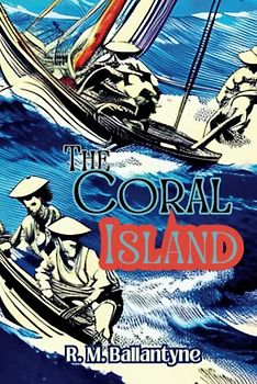 The Coral Island annotated