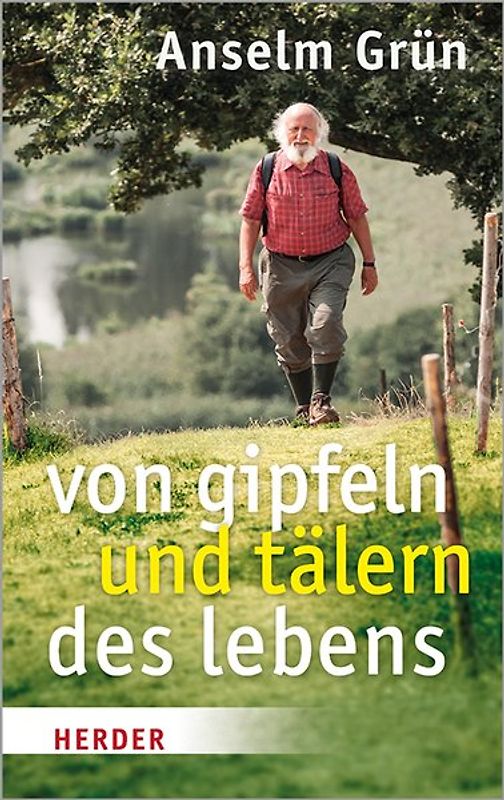 Von Gipfeln und Tälern des Lebens