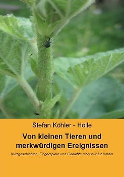 Von kleinen Tieren und merkwürdigen Ereignissen