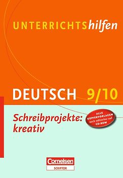 Unterrichtshilfen - Deutsch / Schreibprojekte: kreativ