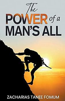 The Power of a Man's All (Leading God's People, Band 24)