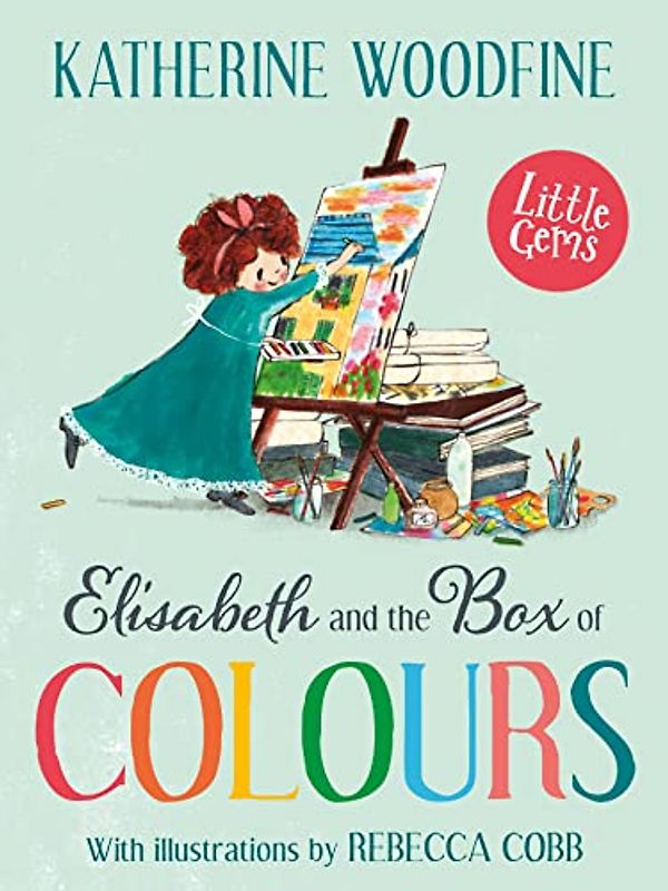 Elisabeth and the Box of Colours (Little Gems)