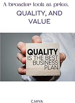 A broader look at price, quality, and value