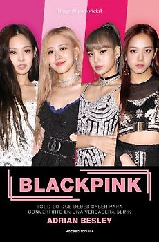 Blackpink : todo lo que debes saber para convertirte en una verdadera blink