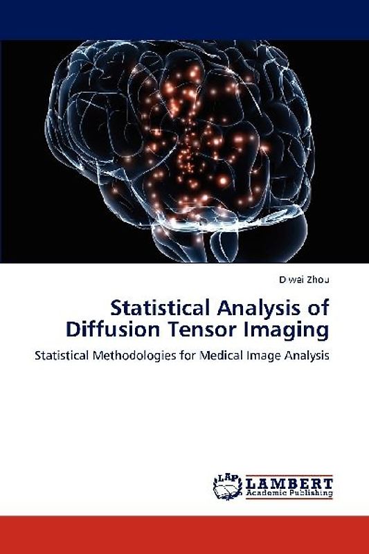 Statistical Analysis of Diffusion Tensor Imaging