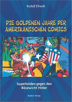 Die goldenen Jahre der amerikanischen Comics