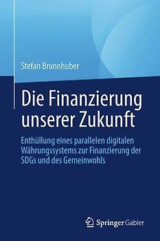 Die Finanzierung unserer Zukunft