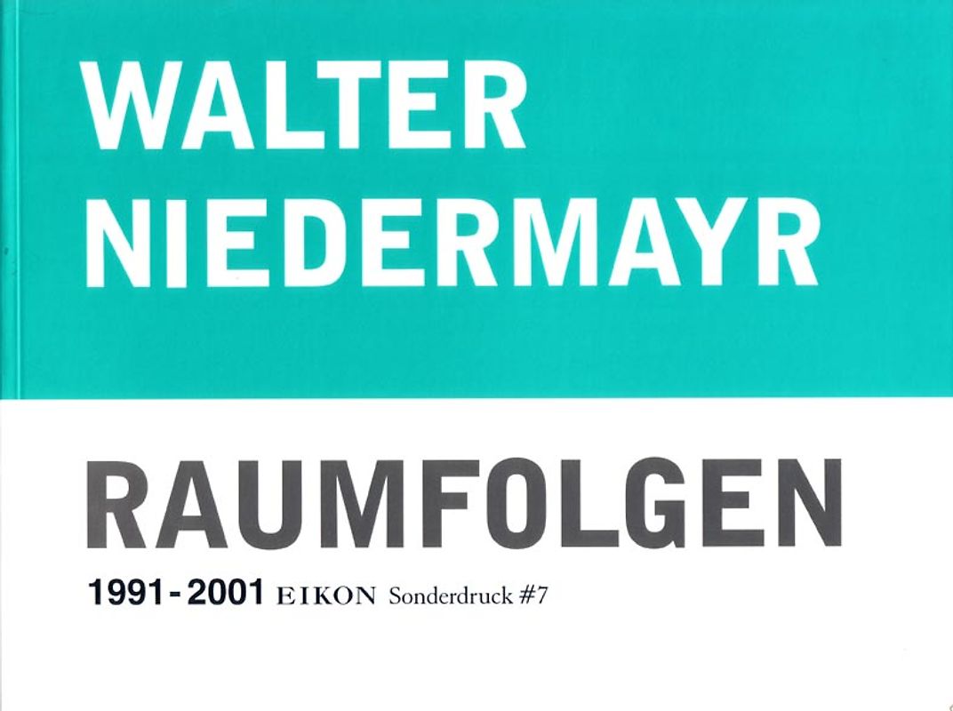 Walter Niedermayr: Raumfolgen 1991-2001
