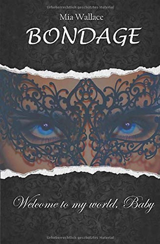 Bondage: Welcome to my world, Baby