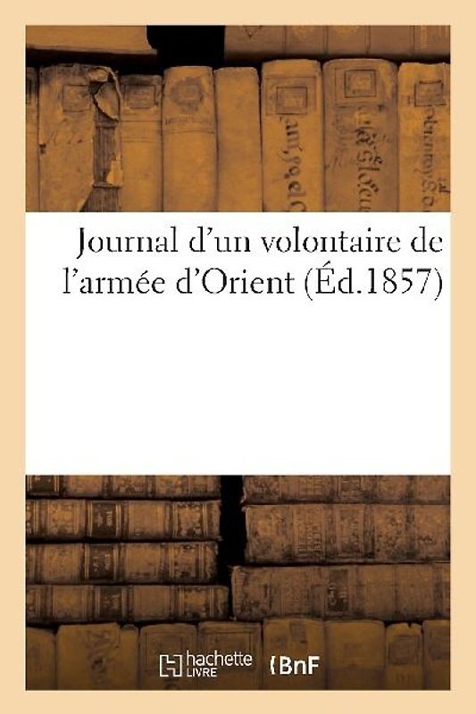 Journal d'Un Volontaire de l'Armée d'Orient