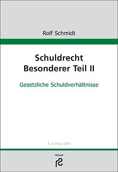 Schuldrecht Besonderer Teil II. Gesetzliche Schuldverhältnisse