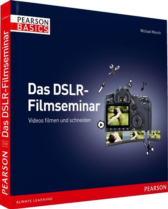 Das DSLR-Filmseminar