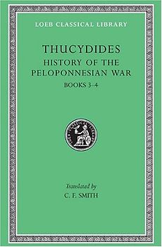 History of the Peloponnesian War, Volume II: Books 3-4: 2 (Loeb Classical Library) - Thucydides 431 BC