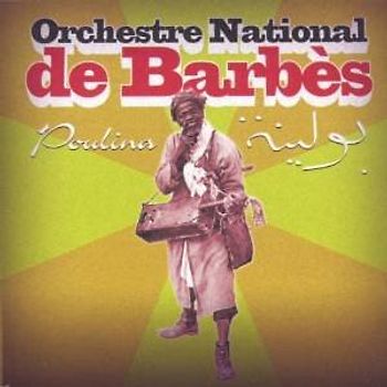 Orchestre National de Barbes - Poulina