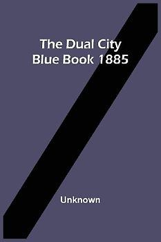 The Dual City Blue Book 1885