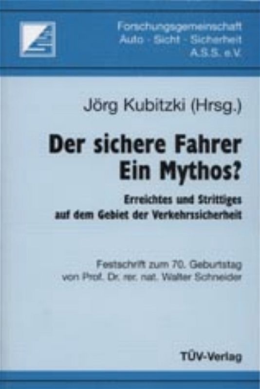 Der sichere Fahrer - ein Mythos?